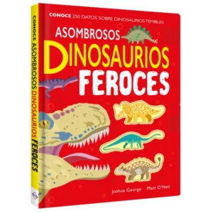 Asombrosos dinosaurios feroces