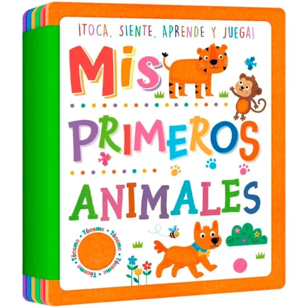 Mis Primeros Animales: Toca, Siente, Aprende y Juega